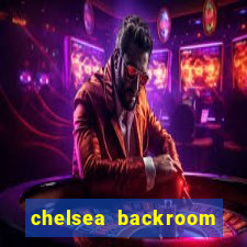 chelsea backroom casting couch