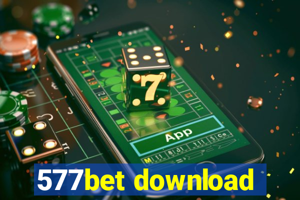 577bet download