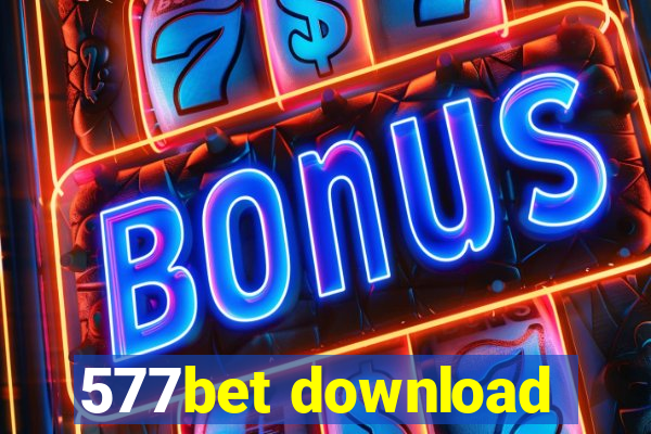 577bet download