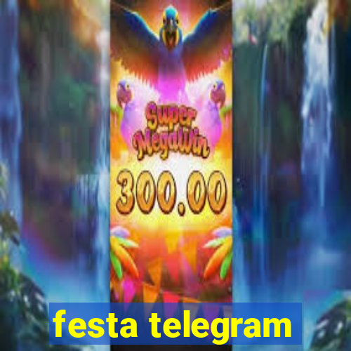 festa telegram