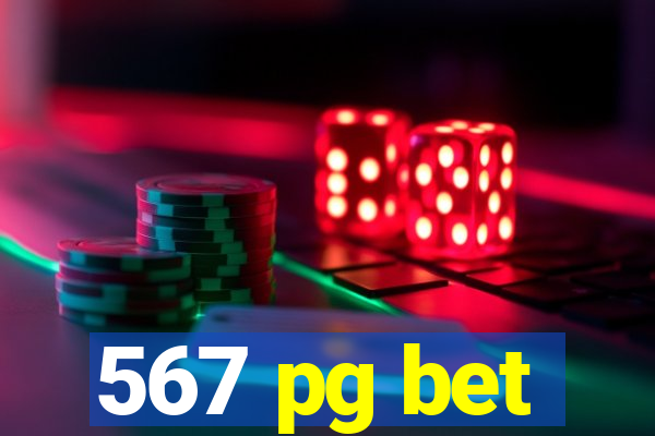 567 pg bet