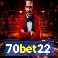 70bet22