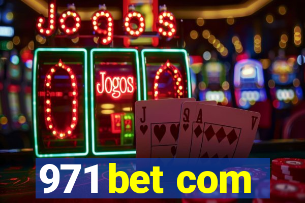 971 bet com