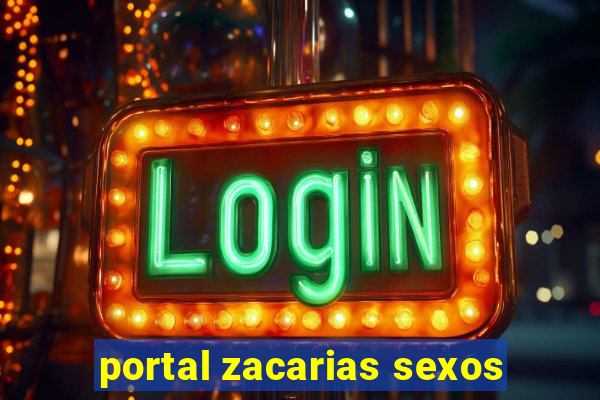 portal zacarias sexos