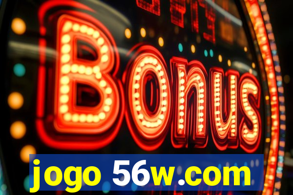 jogo 56w.com