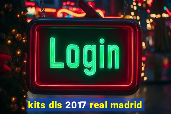 kits dls 2017 real madrid