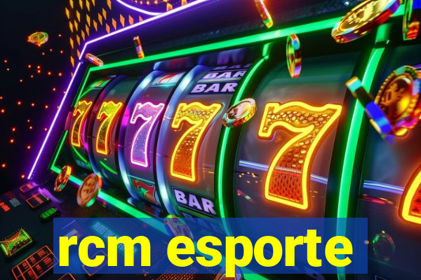 rcm esporte