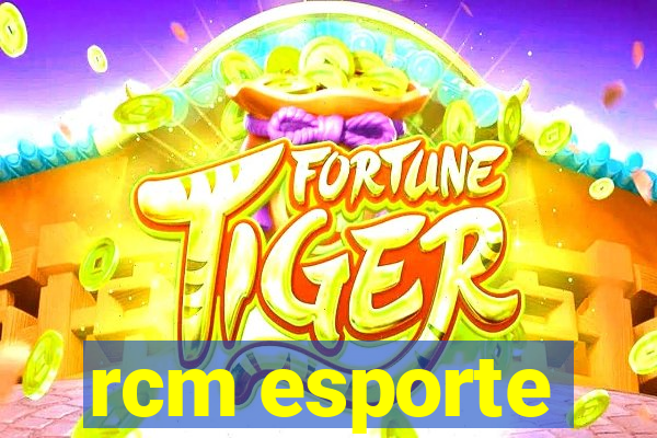 rcm esporte