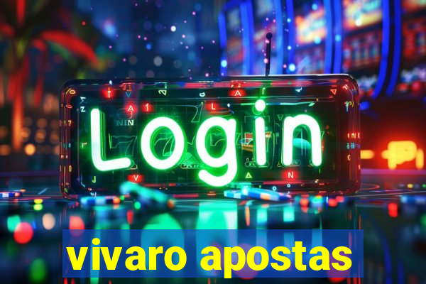 vivaro apostas