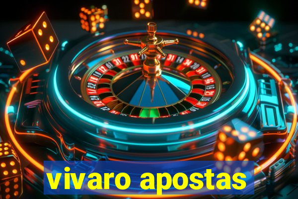 vivaro apostas