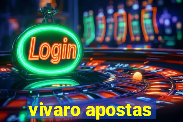 vivaro apostas