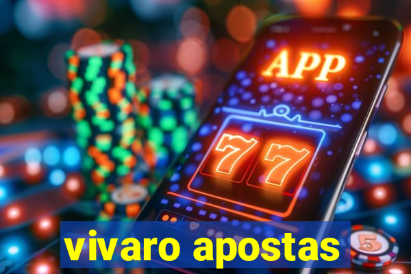 vivaro apostas