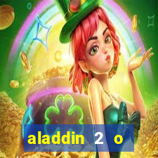 aladdin 2 o retorno de jafar filme completo dublado