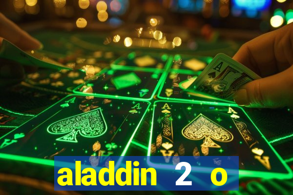 aladdin 2 o retorno de jafar filme completo dublado