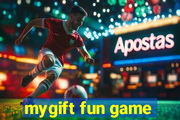 mygift fun game