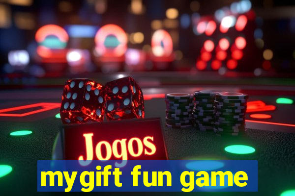 mygift fun game