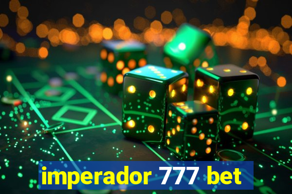 imperador 777 bet