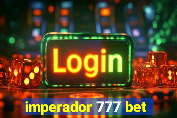 imperador 777 bet