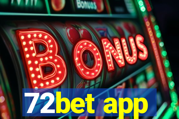 72bet app