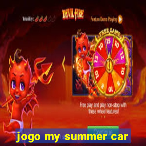 jogo my summer car