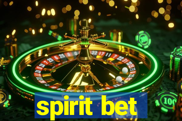 spirit bet