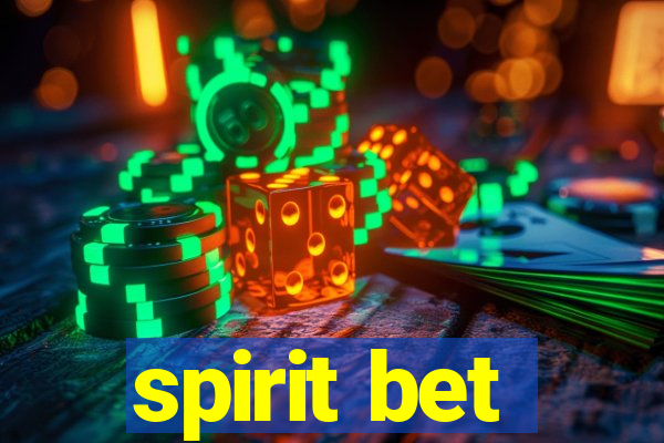 spirit bet