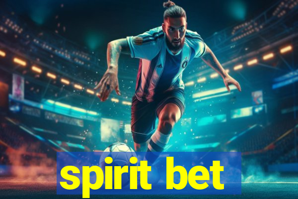 spirit bet