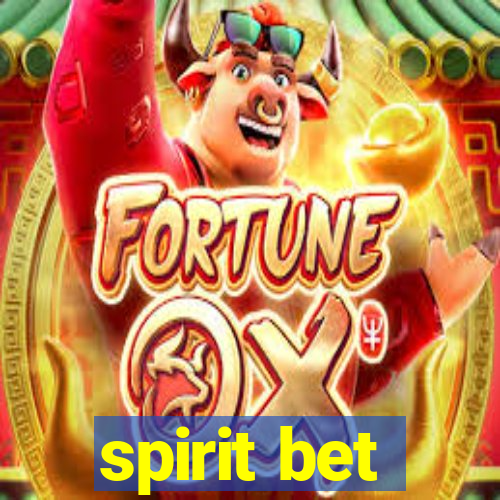 spirit bet