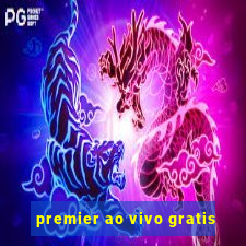 premier ao vivo gratis