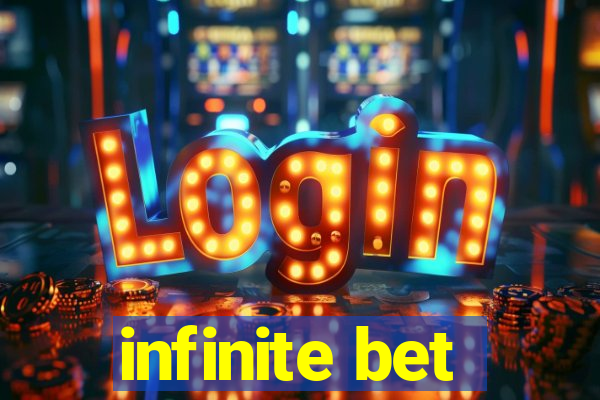 infinite bet