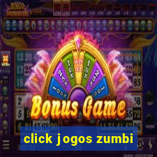 click jogos zumbi