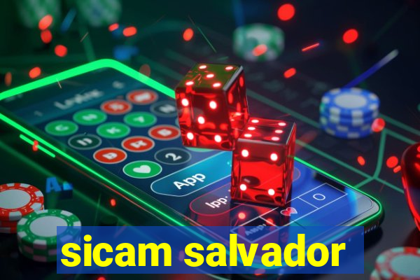 sicam salvador