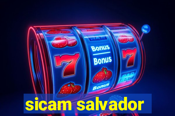 sicam salvador