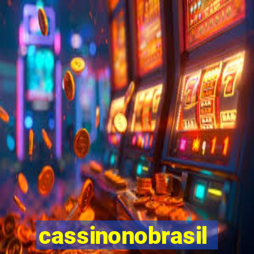 cassinonobrasil