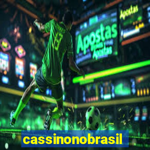 cassinonobrasil