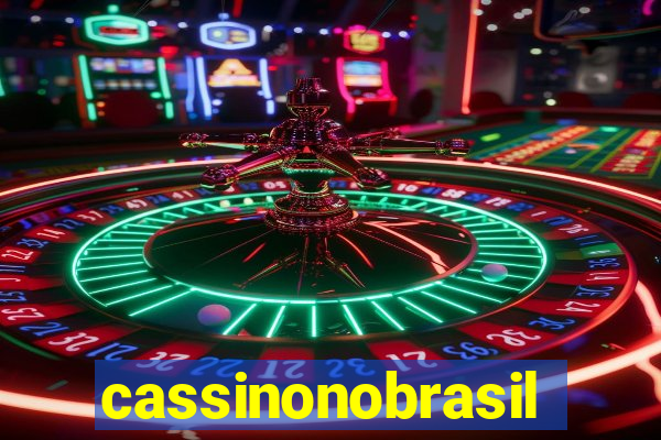 cassinonobrasil