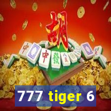 777 tiger 6