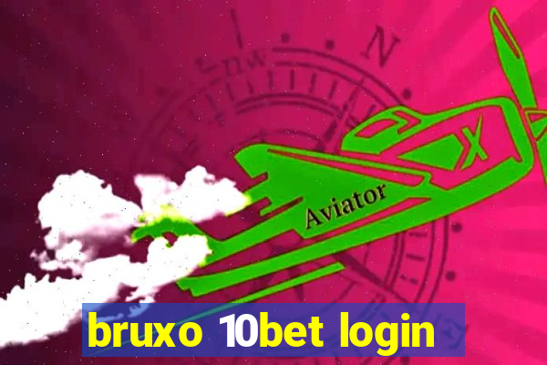 bruxo 10bet login