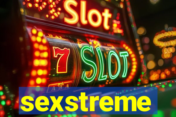 sexstreme