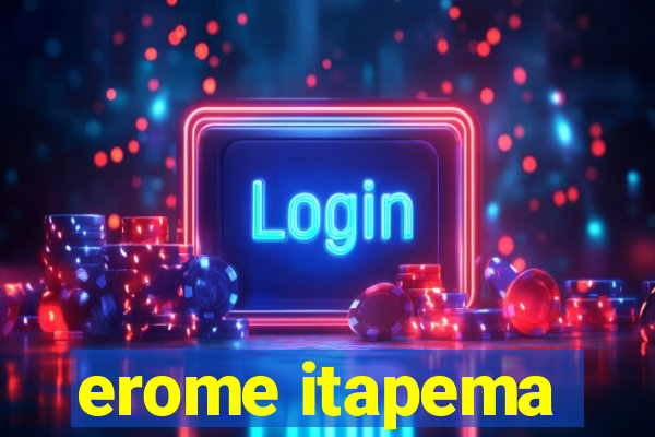 erome itapema