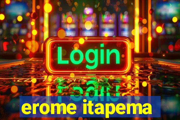 erome itapema