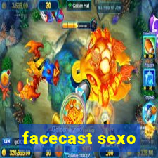 facecast sexo