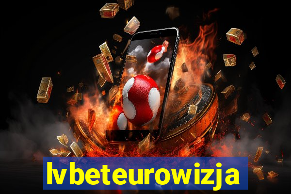 lvbeteurowizja