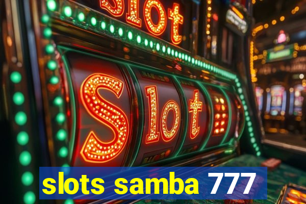 slots samba 777