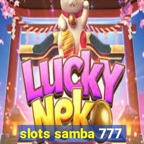 slots samba 777