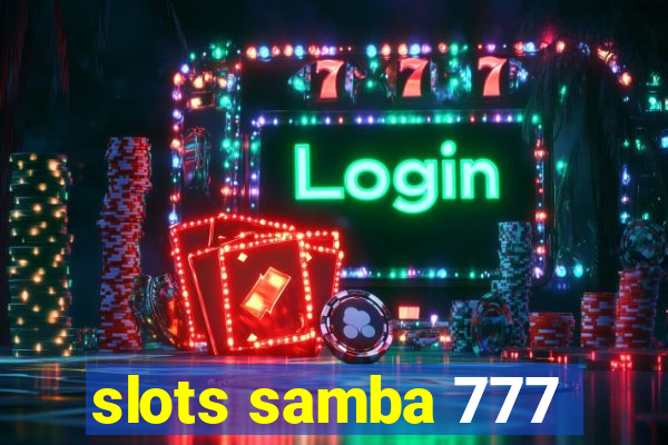 slots samba 777