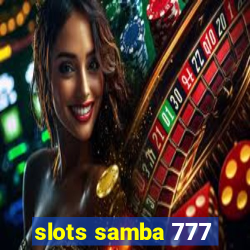 slots samba 777