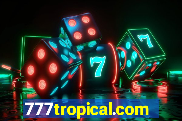 777tropical.com