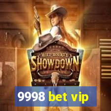 9998 bet vip