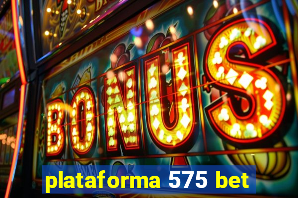 plataforma 575 bet